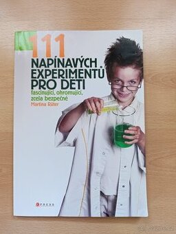 Kniha 111 napínavých experimentů pro děti