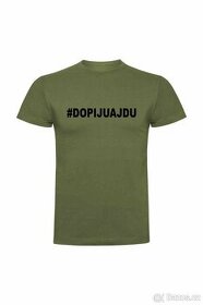Tričko #DOPIJUAJDU - 1