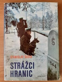 Stanislav Šusta -- STRÁŽCI HRANIC