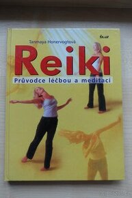 REIKI - Průvodce léčbou a meditací