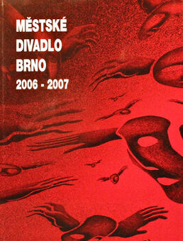 Městské divadlo Brno 2006 - 2007