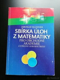 Sbírka úloh z matematiky autor Jaroslav Klodner - 1