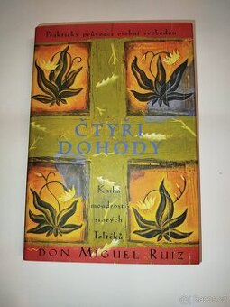 Čtyři dohody- Don Miguel Ruiz