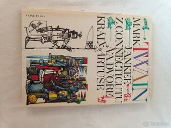 Mark Twain – Yankee z Connecticutu na dvoře krále Artuše