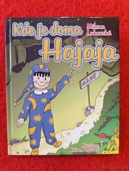 KDE JE DOMA HAJAJA - Milena Lukavská