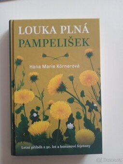 Hana Marie Kornerová Louka plná pampelišek