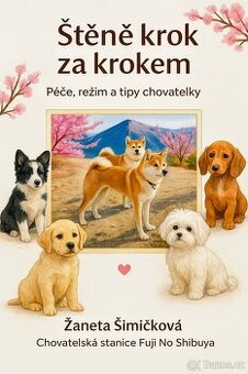 Štěně krok za krokem- Prříručka pro majitele štěňat