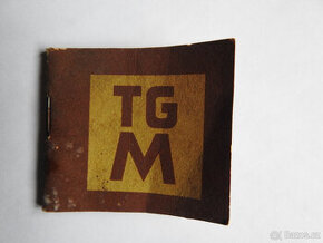 Knížečka TGM  T.G. Masaryk vydáno v roce 1938  33x fota