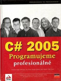 C# 2005 - programujeme profesionálně