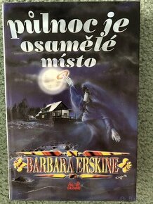 Půlnoc je osamělé místo. Barbara Erskine - 1