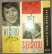 Pět večerů s Eliškou