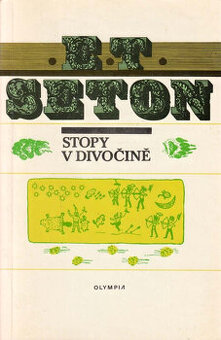 Ernest Thompson Seton - Stopy v divočině