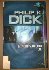 Philip K. Dick - Minority Report II