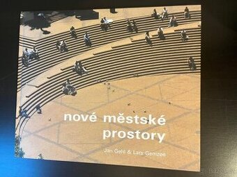 Jan Gehl - Nové městské prostory
