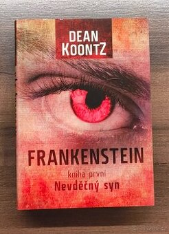 Frankenstein - nevděčný syn (kniha první)