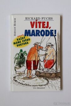 Vítej, marode - Ivo Železný