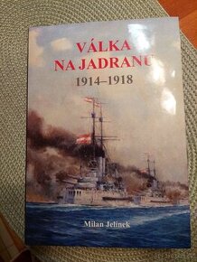 Válka na Jadranu 1914 - 1918 - 1