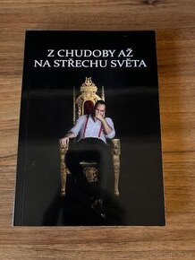 Z chudoby až na střechu světa
