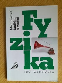 Fyzika - mechanické kmitání a vlnění