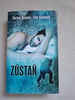 Zůstaň  - Elle Kennedy,  Sarina Bowen