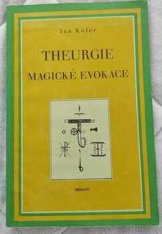 Theurgie magické evokace - Jan Kefer - 1