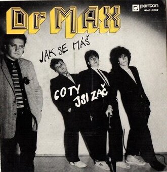 Dr Max – Jak se máš / Co ty jsi zač (SP)