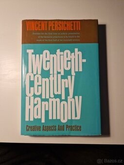 Twentieth-Century Harmony: Creative Aspects and Practice 4th
