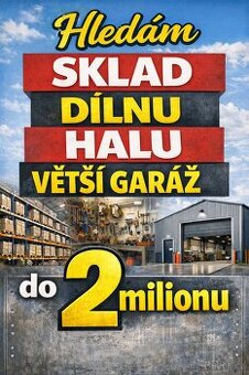Sklad,dílna,hala,velká garáž