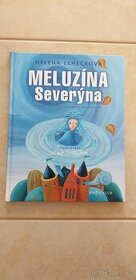 Lehečková Helena: Meluzína Severýna - nová kniha