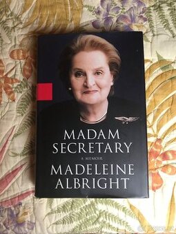 Madeleine Albright • Madam Secretary • A Memoir - 1