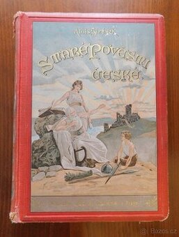 Jirásek - Staré pověsri české, 2. vyd,, 1899