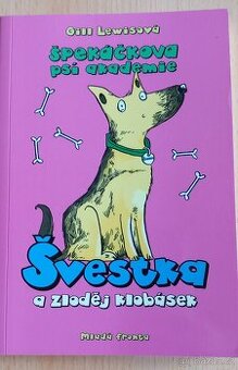Špekáčkova psí akademie Švestka a zloděj klobásek