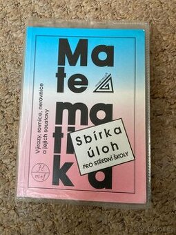 Matematika - sbírka úloh pro střední školy