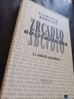 Kniha ZRCADLO OBZVLÁŠTNÍHO V. Borecký 499 Kč (21 €) i na Slo