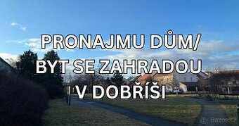 Dům, nebo byt 2+1 se zahradou v Dobříši