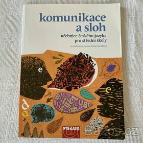 Komunikace a sloh - učebnice českého jazyka pro SŠ - 1