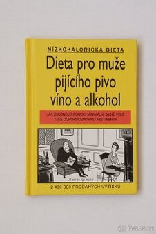 Dieta pro muže pijícího pivo, víno a alkohol - Gardner - 1