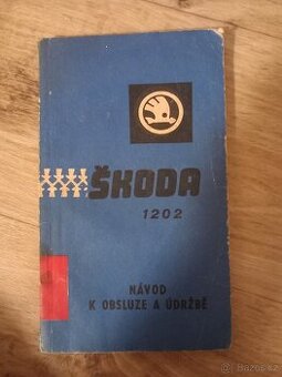 Návod k obsluze a údržbě ŠKODA 1202