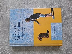 Prodám skvělou knihu - Lidé a psi: Střet Kultur
