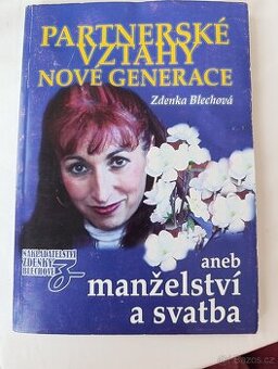 Zdenka Blechová - Partnerské vztahy nové generace - 1