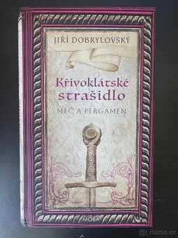 Křivoklátské strašidlo (Meč a pergamen) – Jiří Dobrylovský