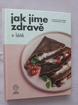 3 KUCHAŘKY - Jak jíme zdravě v létě, na podzim a v zimě - 1
