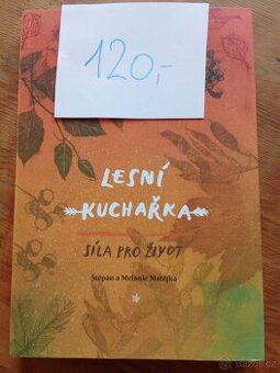 Lesní kuchařka - Š.a M. Matějkovi