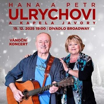 Vstupenky Hana a Petr Ulrychovi 15.12. Divadlo Broadway