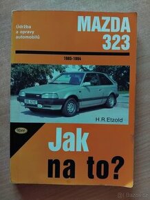 Mazda 323, Jak na to.