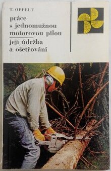 Kniha Práce s jednomužnou motorovou pilou.
