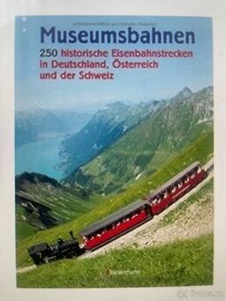 Muzejní železnice v Německu, Rakousku a Švýcarsku…