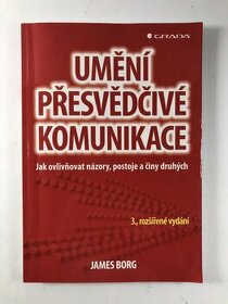 Umění přesvědčivé komunikace - James Borg 3.vyd