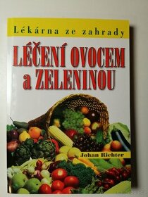 Léčení ovocem a zeleninou Johan Richter