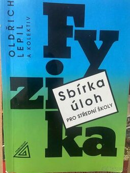 Fyzika Sbírka úloh pro střední školy